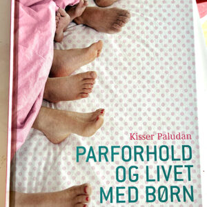 Parforhold og livet med børn af Kisser Paludan