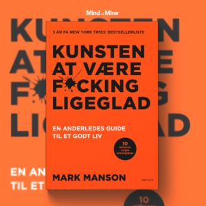 Kunsten at være fucking ligeglad af Mark Manson